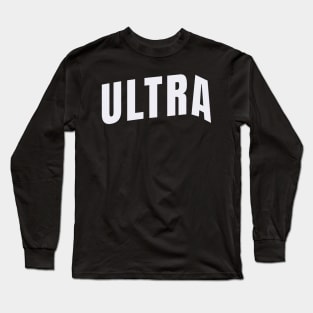 Be ULTRA Long Sleeve T-Shirt